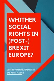 Whither social rights in (post-) Brexit Europe? : opportunities and challenges cover image