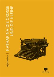 Katharina Die Große und Die Kleine cover image