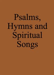 Psalms, Hymns and Spiritual Songs : Anabaptist Hymnbook cover image