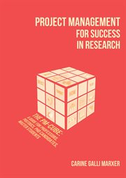 Project Management for Success in Research: The PM-Cube : The PM cover image
