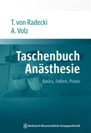 Taschenbuch Anästhesie : Basics, Fakten, Praxis cover image