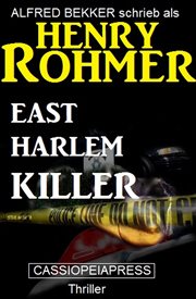 East Harlem Killer : Thriller cover image