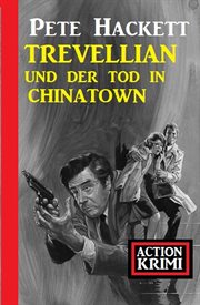 Trevellian and death in chinatown: action crime cover image