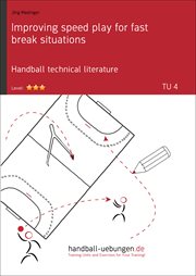 Improving speed play for fast break situations (tu 4). Handball technical literature cover image
