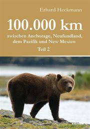 100.000 Km Zwischen Anchorage, Neufundland, Dem Pazifik Und New Mexico - Teil 2 cover image