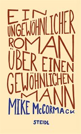 Ein ungewöhnlicher Roman über einen gewöhnlichen Mann cover image