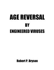 Age reversal. By Engineered Viruses cover image
