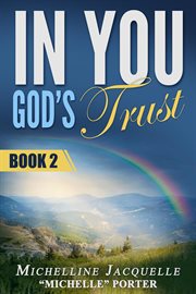 In you, god's trust. Book 2 cover image