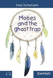 Moises and the ghost trap cover image
