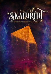 Skaidridt : Das Ende der Ersten Welt cover image