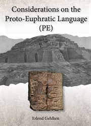 CONSIDERATIONS ON THE PROTO-EUPHRATIC LANGUAGE (PE) cover image