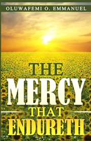 The mercy that endureth cover image