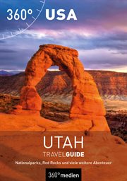 USA : Utah Travelguide. Nationalparks, Red Rocks und viele weitere Abenteuer cover image