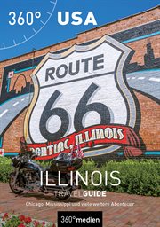 USA – Illinois TravelGuide : Chicago, Mississippi und viele weitere Abenteuer cover image
