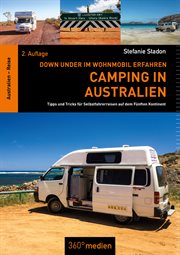 Camping in Australien : Down Under im Wohnmobil erfahren cover image
