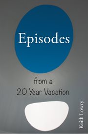Episodes from a 20 year vacation cover image
