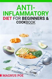 Anti-Inflammatory Diet for Beginners & Cookbook cover image