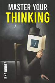 Master your thinking cover image