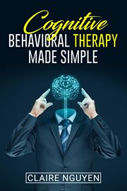 Cognitive behavioral therapy made simple cover image