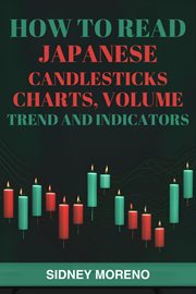How to read Japanese candlesticks, charts, volume trend and indicators cover image
