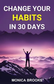 Change your habits in 30 days cover image
