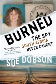 Burned : The Spy South Africa Forgot cover image