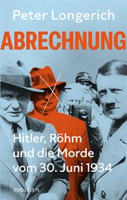 Abrechnung : Hitler, Röhm und die Morde vom 30. Juni 1934 cover image