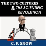 The two cultures and the scientific revolution cover image