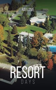 Resort days a memoir cover image