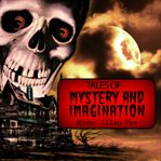 Tales of mystery & imagination cover image