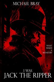 I Was Jack the Ripper cover image