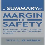 A summary of margin of safety. Risk-Averse Value Investing Strategies for the Thoughtful Investor cover image