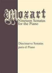 Mozart : nineteen sonatas for the piano cover image