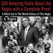 Cover image for 100 Amazing Facts About the Negro with Complete Proof