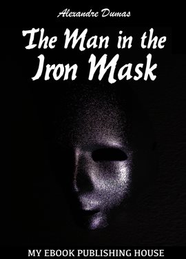 Cover image for The Man in the Iron Mask