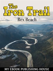 The iron trail : an Alaskan romance cover image