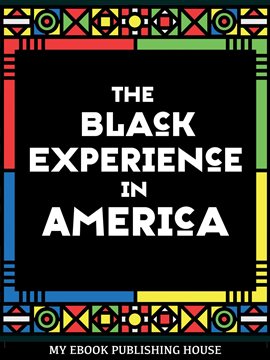 Cover image for The Black Experience in America (18th-20th Century)