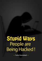 Stupid ways people are being hacked! cover image