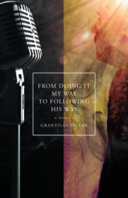 From doing it my way to following his way cover image