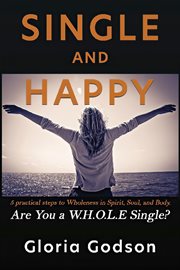 Single and happy, are you a w.h.o.l.e single? cover image