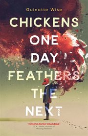 Chickens one day, feathers the next cover image
