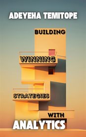 Building Winning Strategies With Analytics cover image
