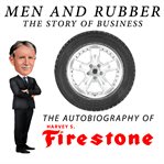 Men and rubber. The Story of Business cover image