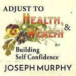 Adjust to wealth, building self-confidence cover image