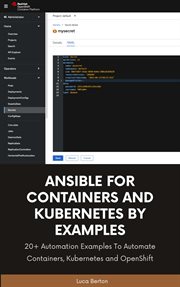 Ansible For Containers and Kubernetes By Examples cover image