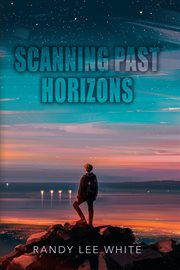 Scanning past horizons cover image