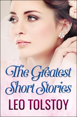 Cover image for The Greatest Short Stories of Leo Tolstoy