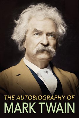 Cover image for The Autobiography of Mark Twain