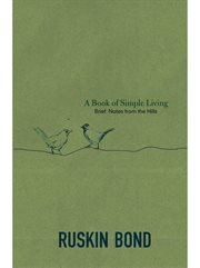 A book of simple living : brief notes from the hills cover image