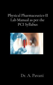 Physical pharmaceutics-ii lab manual as per the pci syllabus cover image